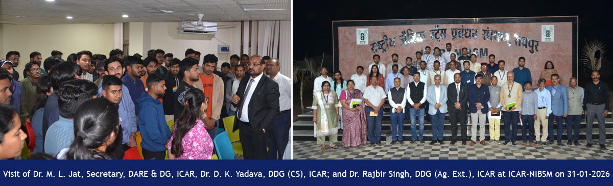 Visit of Dr. M. L. Jat, Secretary, DARE & DG, ICAR; Dr. D. K. Yadava, DDG (CS), ICAR; and Dr. Rajbir Singh, DDG (Ag. Ext.), ICAR at ICAR-NIBSM on 31-01-2026